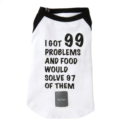 99 Problems Shirt for Dogs