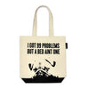 Pug Tote Bag "99 Problems but a bed ain't one"