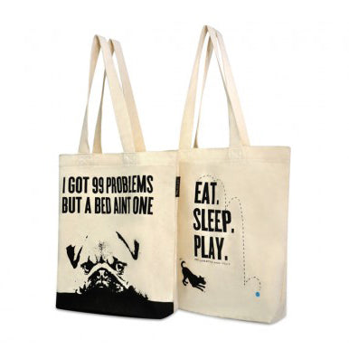 Pug Tote Bag "99 Problems but a bed ain't one"