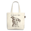Rescue Dog Tote Bag "you had me at woof!"
